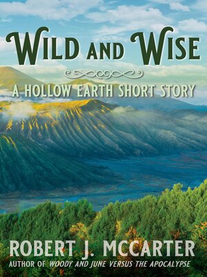 cover image of Wild and Wise